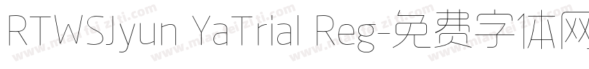 RTWSJyun YaTrial Reg字体转换